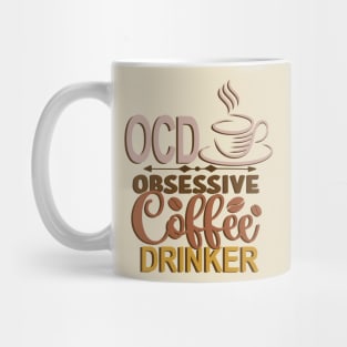 Coffee Lover - Obsessive Coffee Drinker Mug